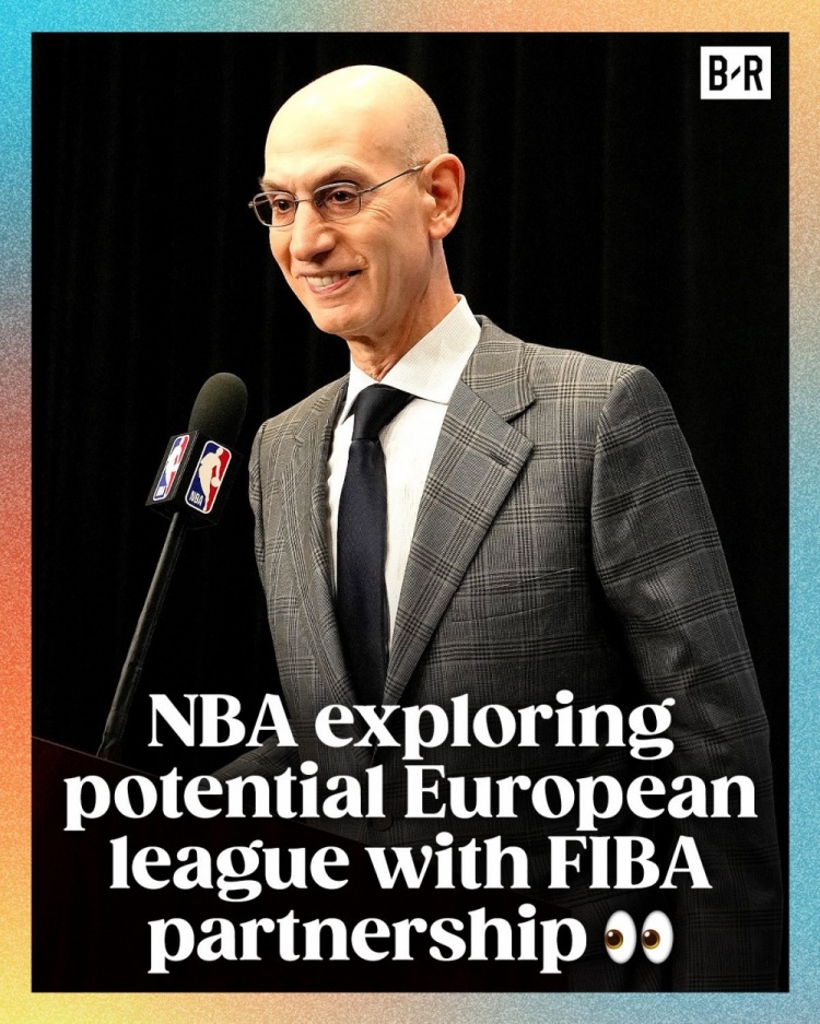 蕭華：NBA正在探索成立一個新的歐洲籃球聯(lián)賽 預(yù)計有16支球隊